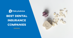 Best Dental Insurance Companies in 2023