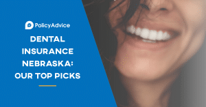 Dental Insurance Nebraska: Our Top Picks