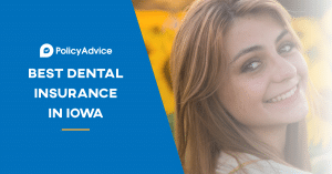 Best Dental Insurance in Iowa