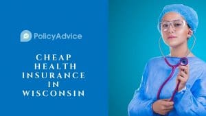 Cheap Health Insurance in Wisconsin