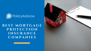 Best Mortgage Protection Insurance Companies of 2023