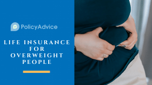 life insurance for overweight