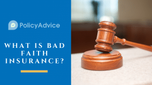 What is Bad Faith Insurance?